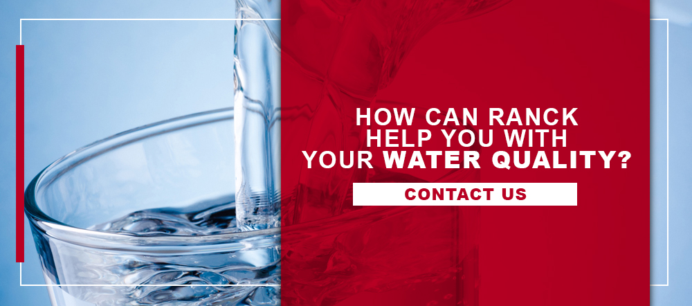 How Can Ranck Help You With Your Water Quality